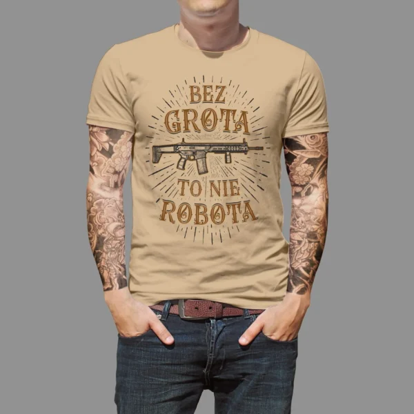 Koszulka STEEL HOG Bez Grota To Nie Robota — Sand